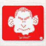 "Erhielt Blut? " Mauspad