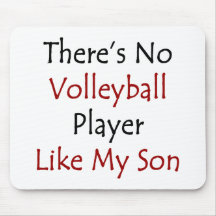 Es gibt keinen Volleyball-Spieler wie mein Sohn Mousepads