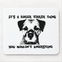 Es ist eine GrenzTerrier-Sache… Mauspads