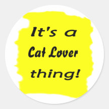 Es ist eine Katzen-Liebhabersache! Sticker