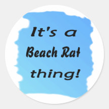 Es ist eine Strand-Rattensache! Runder Sticker