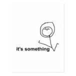 Es ist etwas Comic Meme Postkarte
