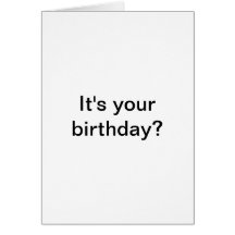 Es ist Ihr Geburtstag? Ich Gusta. Geburtstags-Kart
