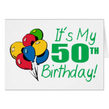 Es ist mein 50. Geburtstag (Ballone) Karte