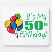 Es ist mein 50. Geburtstag (Ballone) Mauspad