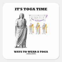 Es ist Toga-Zeit-Weisen, einen Toga (Anweisungen)  Quadratsticker