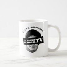Es konnte schlechteres Fernsehen SEIN Kaffeetasse