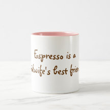 Espresso ist der beste Freund einer Hebamme! Kaffeehaferl