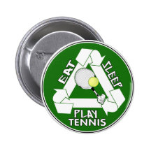 Essen Sie Schlaf SPIEL-TENNIS! Anstecknadel