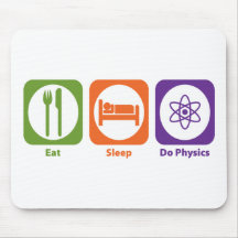 Essen Sie Schlaf tun Physik Mousepads
