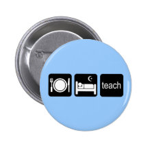 Essen Sie Schlaf unterrichten Anstecknadelbuttons