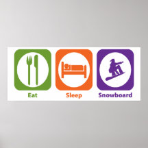 Essen Sie SchlafSnowboard Plakatdrucke