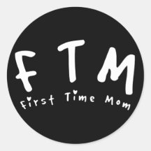 F.T.M. Erstes Mal-Mamma Aufkleber