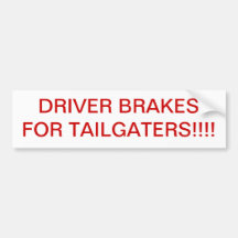 FAHRER-BREMSEN FÜR TAILGATERS!!!! AUTO STICKER