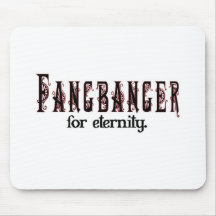 fangbanger für Ewigkeit Mousepads