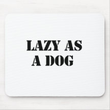 fauler Hund Mousepads