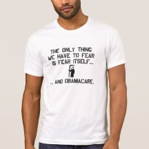 Fear Obamacare Tees