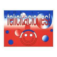Felicitaciones! Chile-Flagge färbt Pop-Kunst Gespannte Galeriedrucke