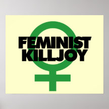 Feministischer Killjoy Plakate
