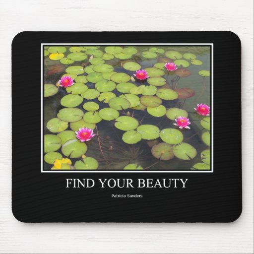 Finden Sie Ihr Schönheit mousepad