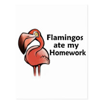 Flamingos aßen meine Hausaufgaben Postkarte