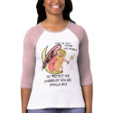 For he will order his angels... shirt