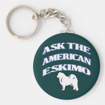 Fragen Sie den amerikanischen Eskimo Schlüsselanhänger