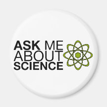 Fragen Sie mich über Wissenschaft Kühlschrankmagnet