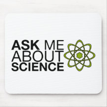 Fragen Sie mich über Wissenschaft Mousepads