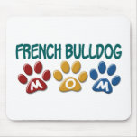 FRANZÖSISCHE BULLDOGGE Mamma-Tatzen-Druck 1 Mauspad