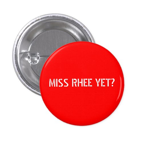 FRÄULEIN RHEE YET? ANSTECKNADELBUTTON