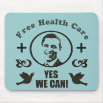Freies Gesundheitswesen ja können wir Obama mousepads