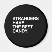 FREMDE HABEN das BESTE CANDY.png Magnets