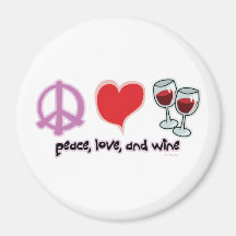 Frieden, Liebe und Wein Magnete