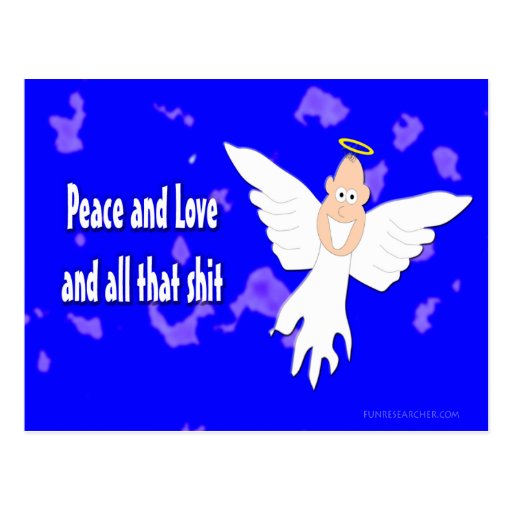 Frieden und Liebe und dieses ganzes S *** Postkarte