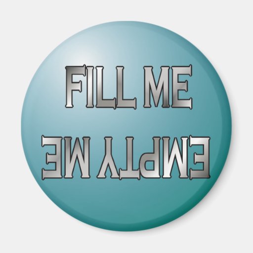 Füllen Sie mir-Leer mich Spülmaschinenmagnet Kühlschrankmagnete