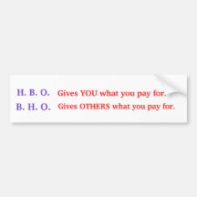 Für H.B.O., gibt SIE, was Sie zahlen., B.H.O…. Autosticker