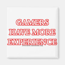 Gamers haben mehr Erfahrung Kühlschrankmagnete