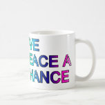 Geben Sie Frieden eine Möglichkeit (Regenbogen) Teetasse
