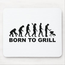 Geboren, Evolution zu grillen Mousepad