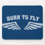 Geboren, Flügel zu fliegen Mousepad