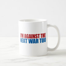 gegen den folgenden Krieg auch Kaffee Haferl