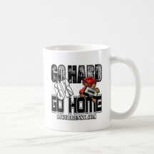 GEHEN Sie STARK oder GEHEN Sie ZUHAUSE Kaffee Tassen