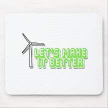 Gelassen uns stellen Sie es bessere Windmühle her Mousepad