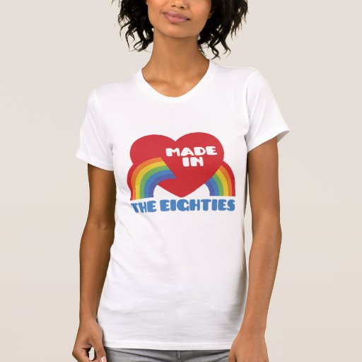 Gemacht in den achtziger Jahren Shirt
