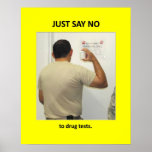 Gerade-Sagen-kein-zu-Drogetests Posterdrucke