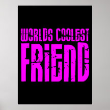 Geschenke für coole Freund-rosa Weltcoolsten Freun Plakatdruck