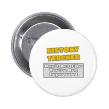 Geschichtslehrer. Sie werden beeindruckt Buttons