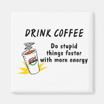 Getränk-Kaffee tun dumme Sachen schneller mit…. Magnete