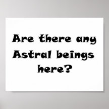 Gibt es irgendwelche Astralwesen hier? - Drucke/Pl